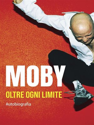 cover image of Moby--Oltre ogni limite